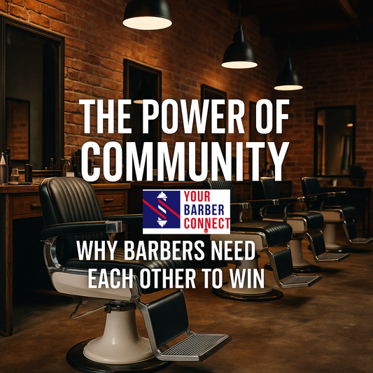 The Power of Community – Why Barbers Need Each Other to Win