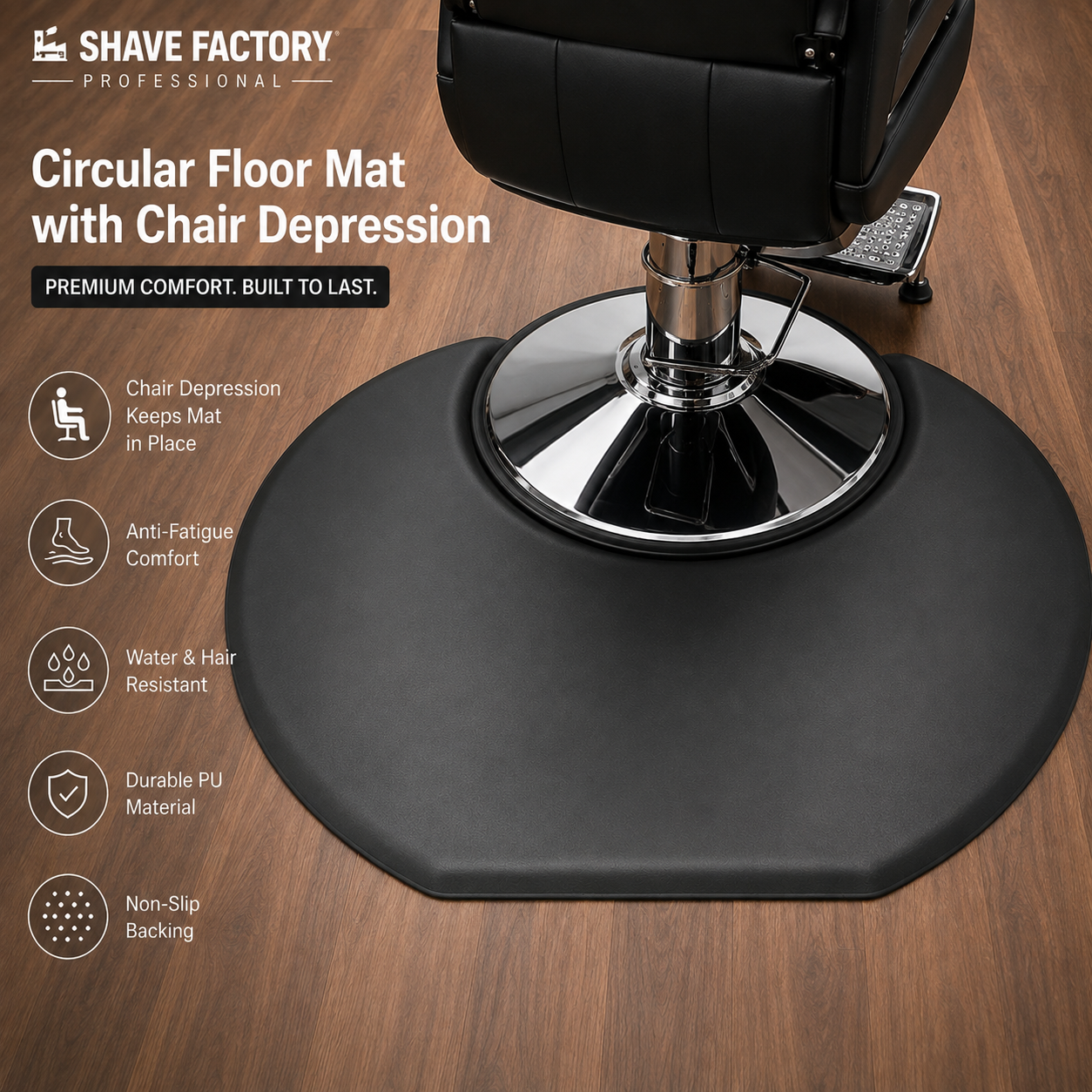 Shave Factory Circular Floor Mat with Chair Depression – PU